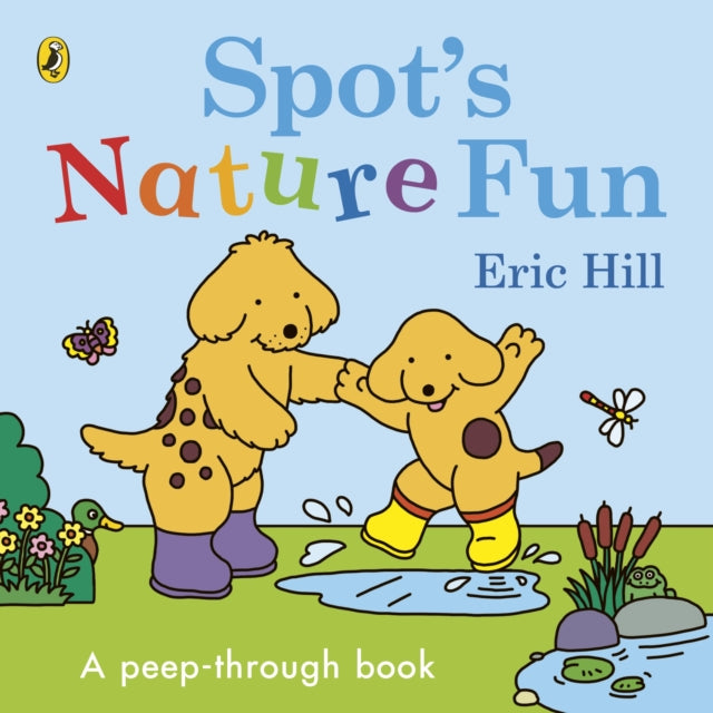 Spot’s Nature Fun : A Peep-Through Book (ISBN: 9780241618356)