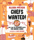 Chefs Wanted : More Than 40 Delicious Recipes for Curious Cooks (ISBN: 9780241656587)