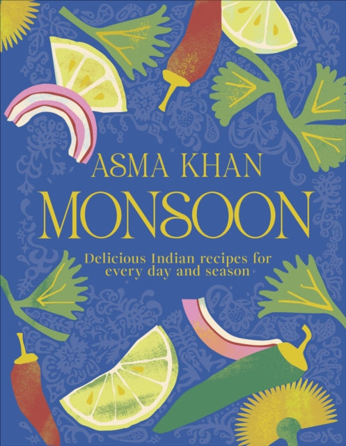 Monsoon : Delicious Indian Recipes for Every Day and Season (ISBN: 9780241718612)