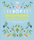 Biodynamic Gardening : Organic Growing Guided by the Moon for Bountiful Harvests (ISBN: 9780241732045)