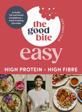 The Good Bite Easy : High Protein, High Fibre, Delicious Meals (ISBN: 9780241790366)