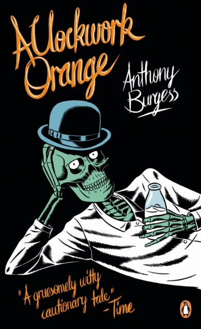 A Clockwork Orange (ISBN: 9780241951446)