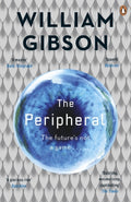 The Peripheral : Now a major new TV series with Amazon Prime (ISBN: 9780241961001)