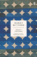 Love in a Cold Climate : The wickedly funny sequel to The Pursuit of Love (ISBN: 9780241974698)