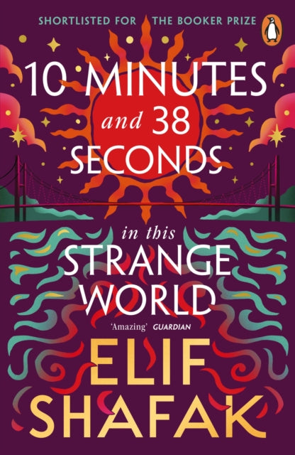 10 Minutes 38 Seconds in this Strange World (ISBN: 9780241979464)