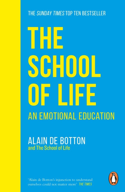 The School of Life : An Emotional Education (ISBN: 9780241985830)