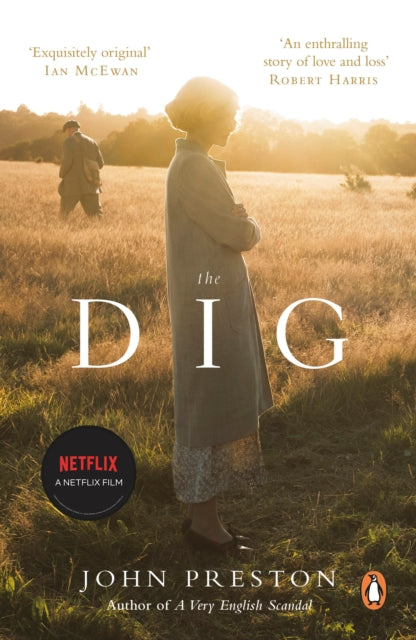 The Dig : Now a BAFTA-nominated motion picture starring Ralph Fiennes, Carey Mulligan and Lily James (ISBN: 9780241989630)