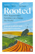 Rooted : How regenerative farming can change the world (ISBN: 9780241991824)