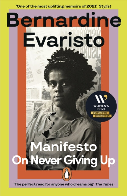 Manifesto : A radically honest and inspirational memoir from the Booker Prize winning author of Girl, Woman, Other (ISBN: 9780241993620)