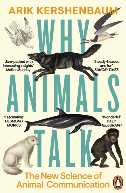 Why Animals Talk : The New Science of Animal Communication (ISBN: 9780241995297)