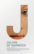 Julian of Norwich : A Very Brief History (ISBN: 9780281076840)