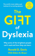 The Gift of Dyslexia : Why Some of the Brightest People Can't Read and How They Can Learn (ISBN: 9780285638730)