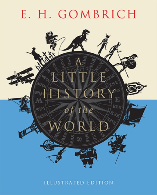 A Little History of the World : Illustrated Edition (ISBN: 9780300197181)