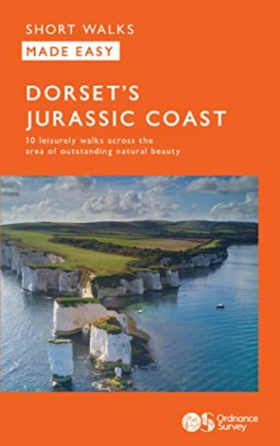 OS Short Walks Made Easy - Dorset's Jurassic Coast : 10 Leisurely Walks (ISBN: 9780319092644)