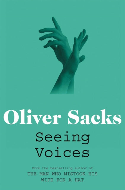 Seeing Voices : A Journey into the World of the Deaf (ISBN: 9780330523646)