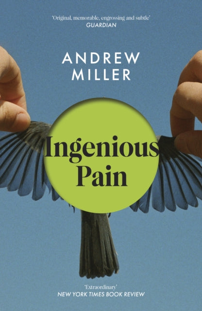 Ingenious Pain : Winner of the James Tait Black Memorial Prize (ISBN: 9780340682081)