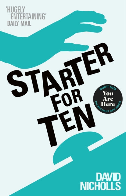 Starter For Ten : The debut novel by the author of ONE DAY and YOU ARE HERE (ISBN: 9780340734872)