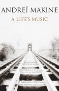 A Life's Music : 'Moving, haunting . . . a mini-masterpiece' - William Boyd, Guardian (ISBN: 9780340820094)