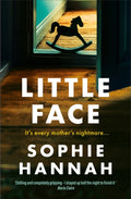 Little Face : a totally gripping and addictive crime thriller packed with twists (ISBN: 9780340840320)