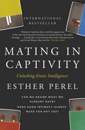 Mating in Captivity : How to keep desire and passion alive in long-term relationships (ISBN: 9780340943755)