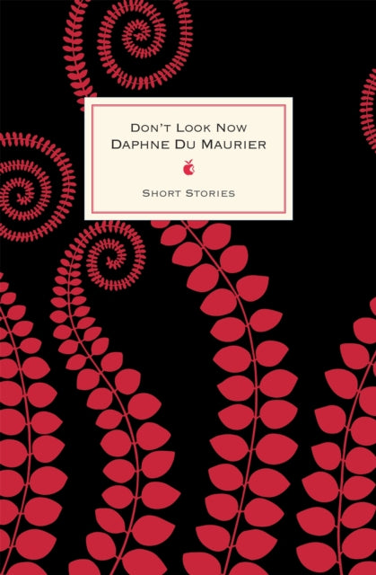 Don't Look Now And Other Stories (ISBN: 9780349006604)