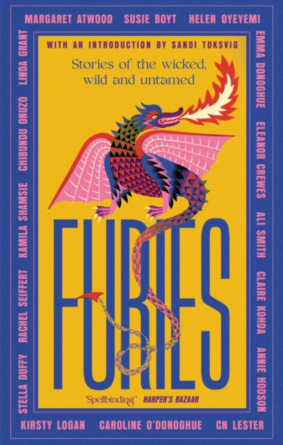 Furies : Stories of the wicked, wild and untamed - feminist tales from 16 bestselling, award-winning authors (ISBN: 9780349017167)