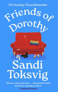 Friends of Dorothy : The funny and brilliant new novel from the star of QI - an instant Sunday Times bestseller (ISBN: 9780349018997)