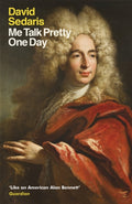 Me Talk Pretty One Day (ISBN: 9780349113913)
