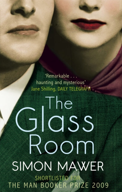 The Glass Room : Shortlisted for the Booker Prize (ISBN: 9780349121321)