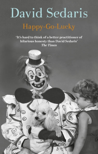 Happy-Go-Lucky : 'Unquestionably the king of comic writing' Guardian (ISBN: 9780349144689)