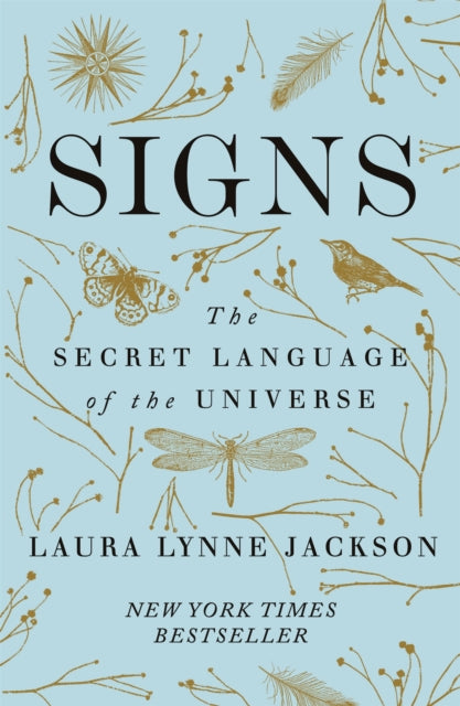 Signs : The secret language of the universe (ISBN: 9780349424217)