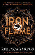 Iron Flame : DISCOVER THE GLOBAL PHENOMENON THAT EVERYONE CAN'T STOP TALKING ABOUT! (ISBN: 9780349437057)