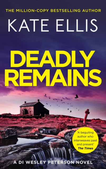 Deadly Remains : The gripping mystery in the DI Wesley Peterson crime series (ISBN: 9780349442952)