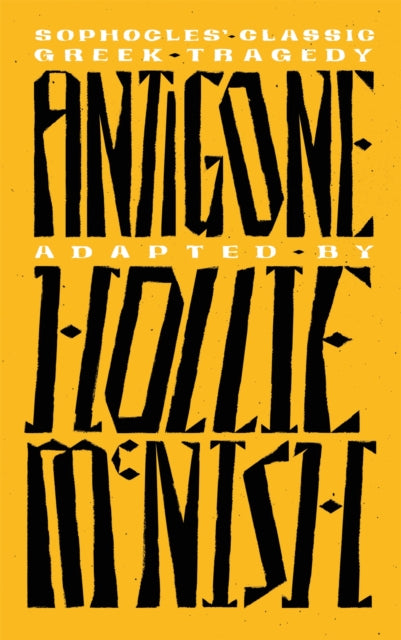 Antigone : A New Adaptation of the Classic Greek Tragedy (ISBN: 9780349727189)