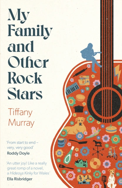 My Family and Other Rock Stars : ‘An insane amount of fun' Andrew Miller (ISBN: 9780349727530)