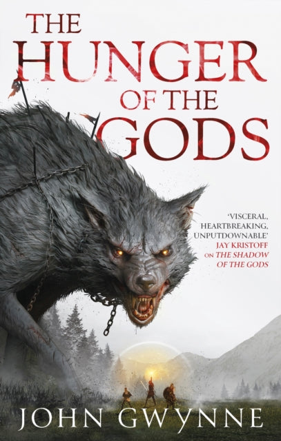 The Hunger of the Gods : Book Two of the Bloodsworn Saga (ISBN: 9780356514253)