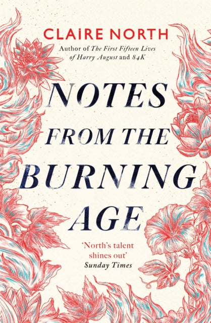 Notes from the Burning Age (ISBN: 9780356514765)