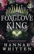 The Foxglove King : The Sunday Times bestselling romantasy phenomenon (ISBN: 9780356518916)
