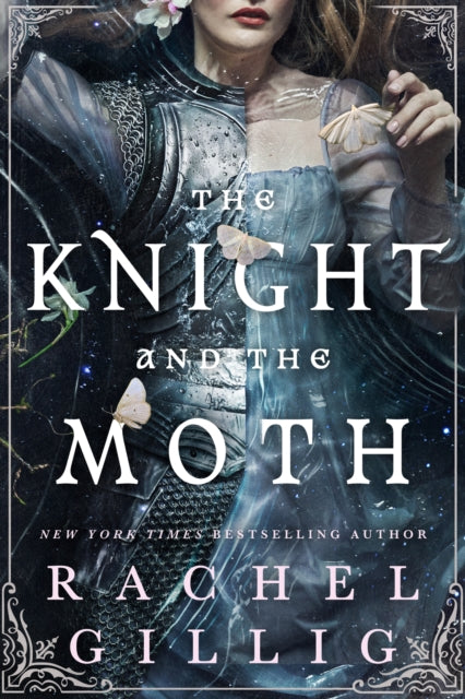 The Knight and the Moth : the spellbinding gothic romantasy from multi-million-copy bestseller Rachel Gillig (ISBN: 9780356522982)
