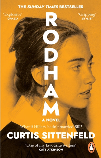Rodham : The SUNDAY TIMES bestseller asking: What if Hillary hadn’t married Bill? (ISBN: 9780552776608)