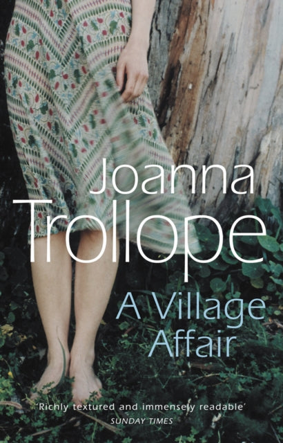A Village Affair : an elegantly warm-hearted and, at times, wry story of a marriage, a family, and a village affair from one of Britain’s best loved authors, Joanna Trollope (ISBN: 9780552994101)