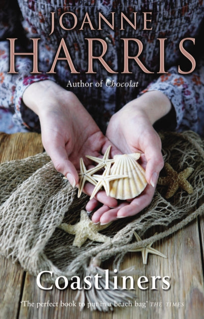 Coastliners : from Joanne Harris, the bestselling author of Chocolat, comes a heartfelt, lyrical and life-affirming novel of courage and conviction (ISBN: 9780552998857)