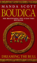 Boudica: Dreaming The Bull : (Boudica 2): A spellbinding and atmospheric historical epic you won’t be able to put down (ISBN: 9780553814071)