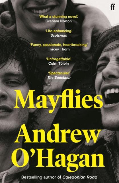 Mayflies : From the author of the Sunday Times bestseller Caledonian Road (ISBN: 9780571273713)
