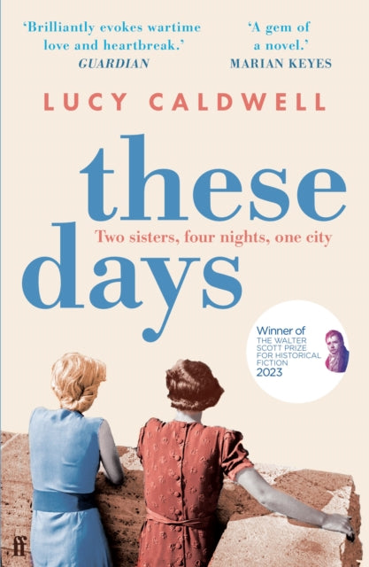 These Days : 'A gem of a novel, I adored it.' MARIAN KEYES (ISBN: 9780571313570)