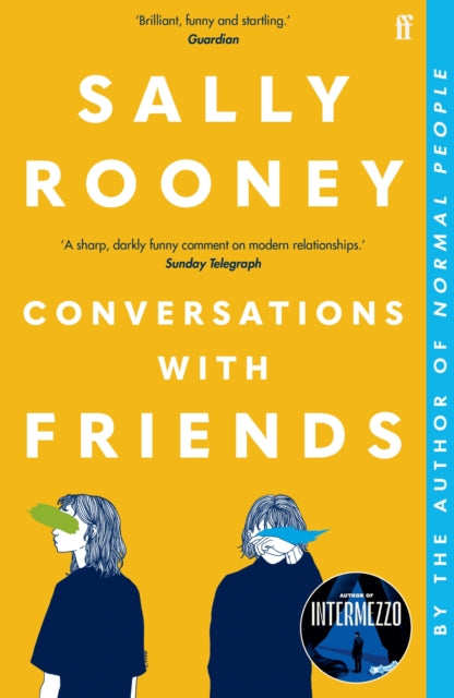 Conversations with Friends : 'Brilliant, funny and startling.' GUARDIAN (ISBN: 9780571333134)