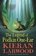 The Legend of Podkin One-Ear : 'A spellbinding story full of friendship, excitement and magic.' Guardian (ISBN: 9780571340200)