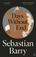 Days Without End : AN IRISH TIMES BEST IRISH BOOK OF THE 21ST CENTURY (ISBN: 9780571340224)