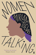 Women Talking : The Oscar-winning film starring Rooney Mara, Jessie Buckley and Claire Foy (ISBN: 9780571340330)
