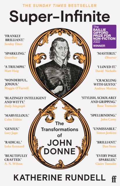 Super-Infinite : The Transformations of John Donne - Winner of the Baillie Gifford Prize for Non-Fiction 2022 (ISBN: 9780571345922)